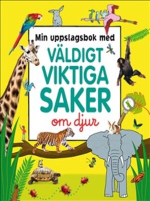 cover image of Min uppslagsbok med väldigt viktiga saker om djur